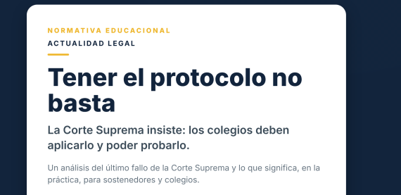 Tener el protocolo no basta. La Corte Suprema insiste: los colegios deben aplicarlo y poder probarlo.